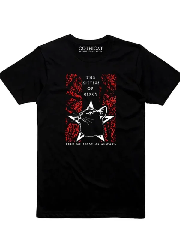 Gothicat The Kittens Of Mercy Feed Me First, As Always Girly T-Shirt Black