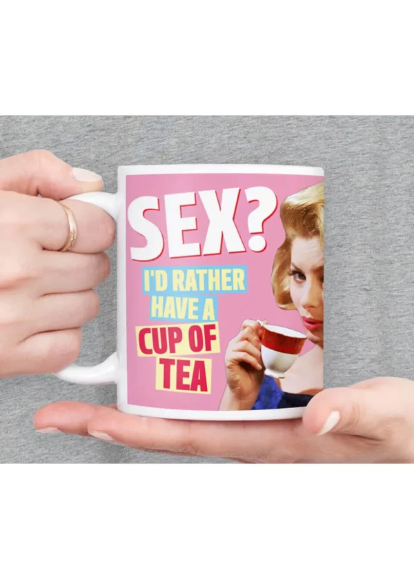 Retro Fun Sex? I Rather Have A Cup Of Tea Cup Mug Multi